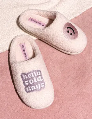 Hello Cold Days Slippers
